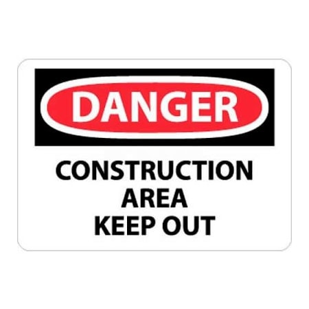NMC OSHA Sign, Danger Construction Area Keep Out, 10in X 14in, White/Red/Black